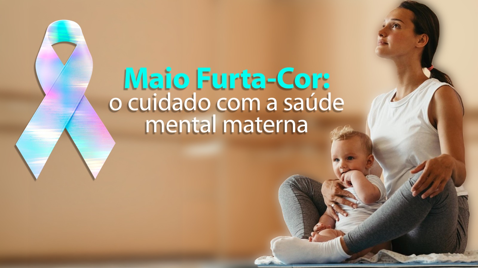 Maio Furta-Cor reforça cuidado com a saúde mental materna