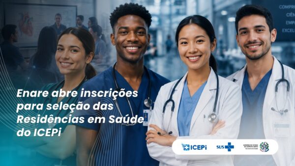 Enare abre inscrições para seleção das Residências em Saúde do ICEPi