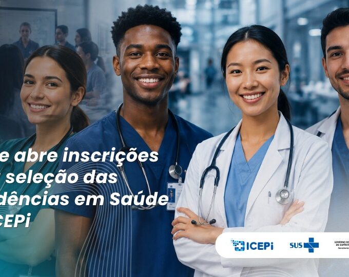 Enare abre inscrições para seleção das Residências em Saúde do ICEPi