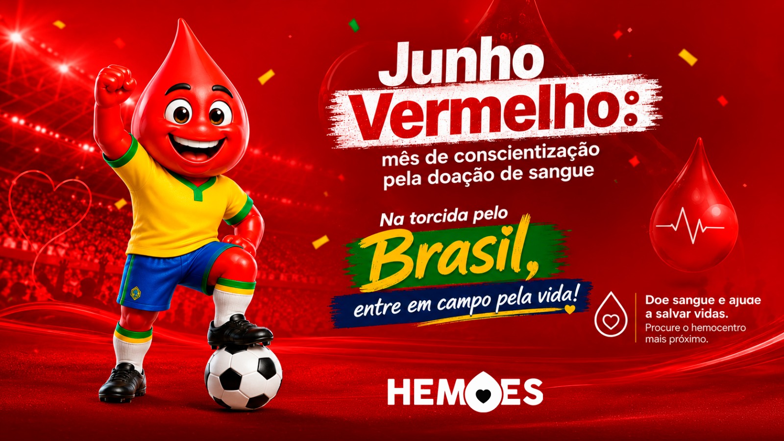 Junho vermelho: Hemoes entra no clima da Copa do Mundo para conscientização sobre a doação de sangue